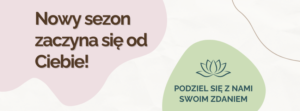 PODZIEL SIĘ Z NAMI SWOIM ZDANIEM